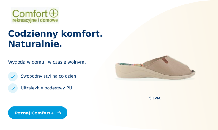 Codzienny komfort. Naturalnie.